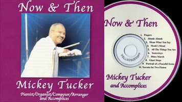 Now & Then by Mickey Tucker